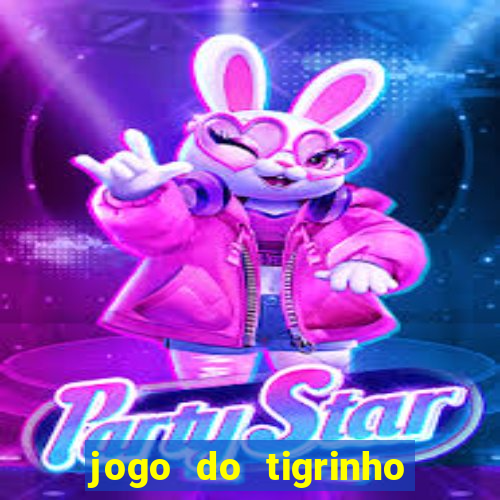 jogo do tigrinho que esta pagando agora